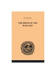 The Birth of the War-God - 9780415865746