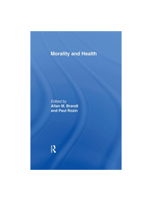 Morality and Health - 9780415915816