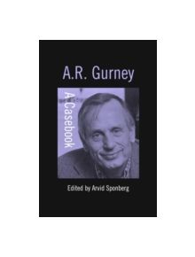 A.R. Gurney - 9780415929981