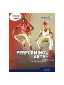 BTEC Level 2 First Performing Arts Student Book - 9780435026516