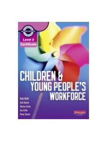 Level 2 Certificate Children and Young People's Workforce Candidate Handbook - 8566 - 9780435031329