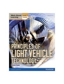 Level 3 Diploma Principles of Light Vehicle Technology Candidate handbook - 9780435075644