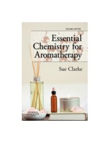 Essential Chemistry for Aromatherapy - 9780443104039