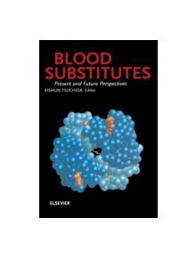 Blood Substitutes - 9780444205247