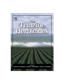 The Triazine Herbicides - 9780444511676