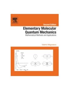 Elementary Molecular Quantum Mechanics - 9780444626479