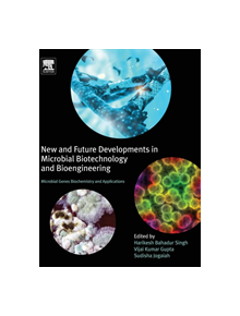 New and Future Developments in Microbial Biotechnology and Bioengineering - 9780444635037