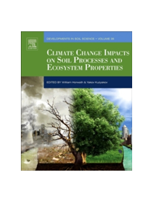 Climate Change Impacts on Soil Processes and Ecosystem Properties - 9780444639509