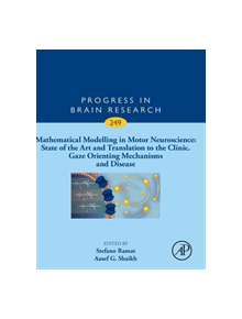 Mathematical Modelling in Motor Neuroscience: State of the Art and Translation to the Clinic, Gaze Orienting Mechanisms and D