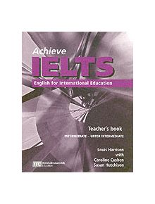 Achieve IELTS 1 Teacher Book - Intermediate to Upper Intermediate 1st ed - 9780462007496