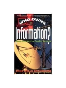 Who Owns Information? - 9780465091447