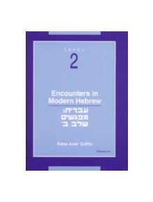 Encounters in Modern Hebrew  Level 2 - 9780472064908