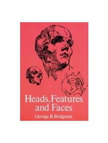 Heads, Features and Faces - 9780486227085