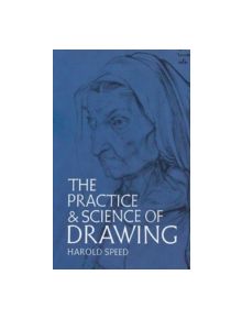 The Practice and Science of Drawing - 9780486228709