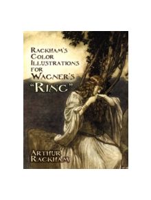 Rackham's Color Illustrations for Wagner's "Ring" - 9780486237794