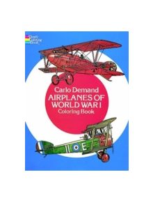 Airplanes of World War I Coloring Book - 9780486238074