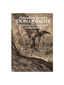 Dore's Illustrations for "Don Quixote" - 9780486243009