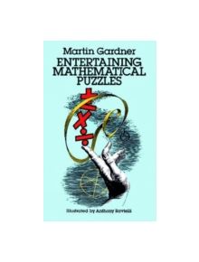 Entertaining Mathematical Puzzles - 9780486252117