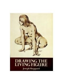 Drawing the Living Figure - 9780486267234