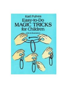 Easy-to-Do Magic Tricks for Children - 9780486276137