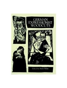 German Expressionist Woodcuts - 9780486280691