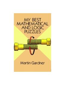 My Best Mathematical and Logic Puzzles - 9780486281520