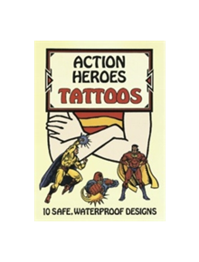 Action Heroes Tattoos - 9780486295145