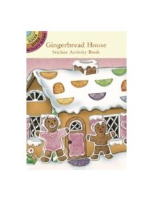 Gingerbread House Sticker Activity Book - 9780486297941