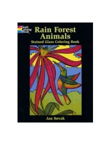 Rain Forest Animals Stained Glass Coloring Book - 9780486415543