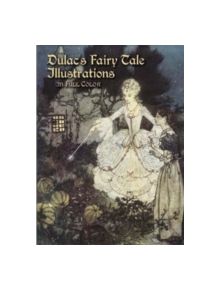 Dulac's Fairy Tale Illustrations in Full Color - 9780486436692