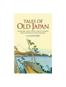 Tales of Old Japan - 9780486440620