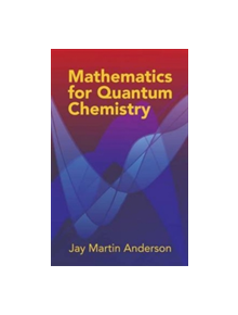 Mathematics for Quantum Chemistry - 9780486442303