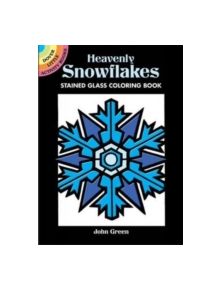 Heavenly Snowflakes Stained Glass Coloring Book - 9780486449234