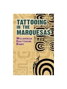 Tattooing in the Marquesas - 9780486466125