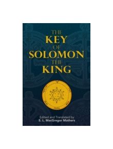 The Key of Solomon the King - 9780486468815