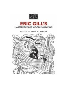 Eric Gill's Masterpieces of Wood Engraving - 9780486482057