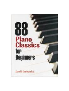 88 Piano Classics for Beginners - 9780486483887