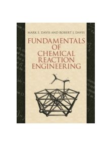 Fundamentals of Chemical Reaction Engineering - 9780486488554