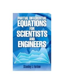 Partial Differential Equations for Scientists and Engineers - 9780486676203