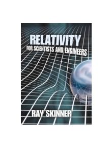 Relativity for Scientists and Engineers - 9780486781365