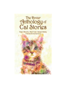 The Dover Anthology of Cat Stories - 9780486794648