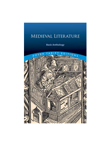 Medieval Literature: A Basic Anthology - 9780486813424