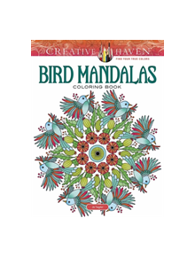 Creative Haven Bird Mandalas Coloring Book - 9780486821658