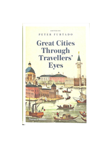 Great Cities Through Travellers' Eyes - 9780500021651