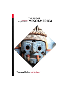 The Art of Mesoamerica - 9780500204504