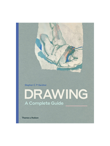 Drawing: A Complete Guide - 9780500292389