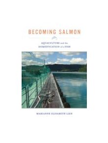 Becoming Salmon - 9780520280571