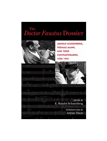 The Doctor Faustus Dossier - 9780520296831