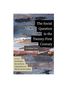 The Social Question in the Twenty-First Century - 9780520302402