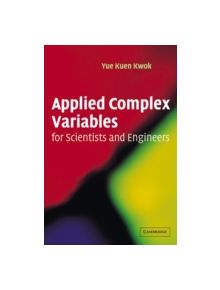 Applied Complex Variables for Scientists and Engineers - 9780521004626